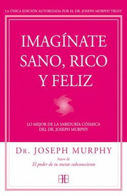 IMAGINATE SANO RICO Y FELIZ
