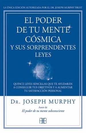 PODER DE TU MENTE COSMICA Y SUS SORPRENDENTES LEYES EL