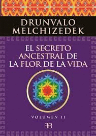 SECRETO ANCESTRAL DE LA FLOR DE LA VIDA VOL 2
