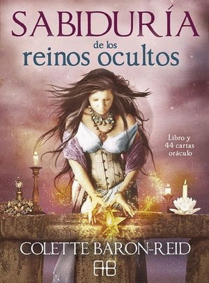 SABIDURIA DE LOS REINOS OCULTOS LIBRO Y 44 CARTAS ORACULO