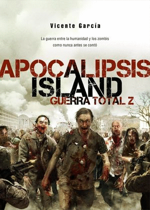 APOCALIPSIS ISLAND  GUERRA TOTAL Z