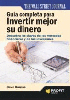 GUIA COMPLETA PARA INVERTIR MEJOR SU DINERO