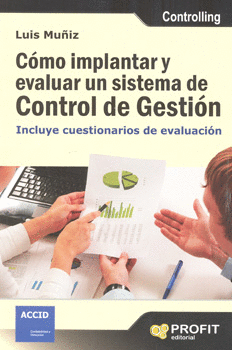 COMO IMPLANTAR Y EVALUAR UN SISTEMA DE CONTROL DE GESTION