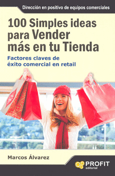 100 SIMPLES IDEAS PARA VENDER MAS EN TU TIENDA