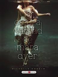 OSCURA VERDAD DE MARA DYER LA