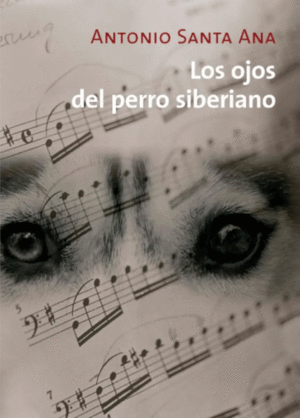 LOS OJOS DEL PERRO SIBERIANO