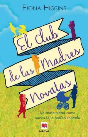CLUB DE LAS MADRES NOVATAS