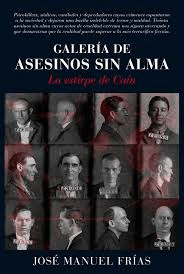 GALERIA DE ASESINOS SIN ALMA