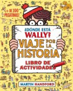 DONDE ESTA WALLY VIAJE POR LA HISTORIA