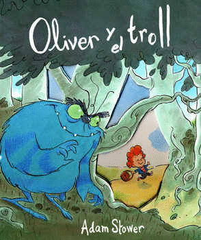 OLIVER Y EL TROLL