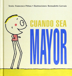 CUANDO SEA MAYOR