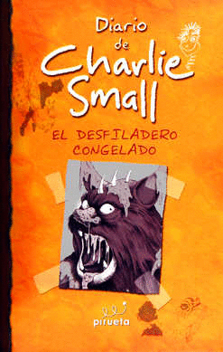 DIARIO DE CHARLIE SMALL 6 EL DESFILADERO CONGELADO