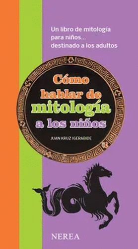 COMO HABLAR DE MITOLOGIA A LOS NI�OS
