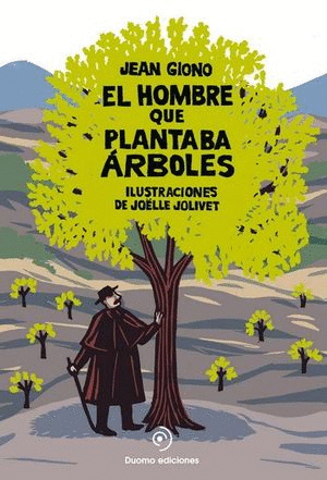 HOMBRE QUE PLANTABA ARBOLES EL