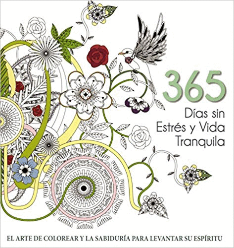 365 DIAS SIN ESTRES Y VIDA TRANQUILA