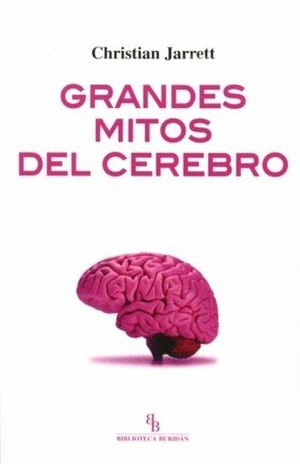GRANDES MITOS DEL CEREBRO