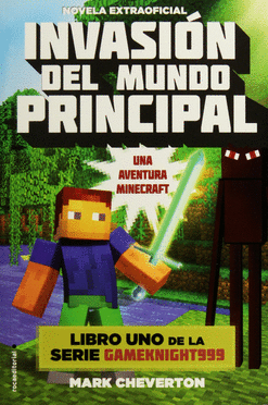 INVASION DEL MUNDO PRINCIPAL (NOVELA EXTRAOFICIAL)
