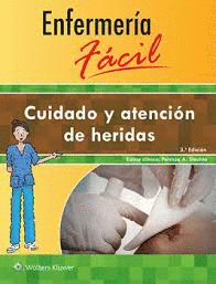 ENFERMERIA FACIL CUIDADO Y ATENCION DE HERIDAS