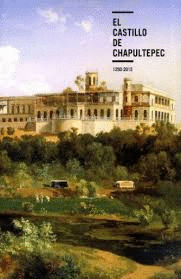 CASTILLO DE CHAPULTEPEC 1250 2015 EL