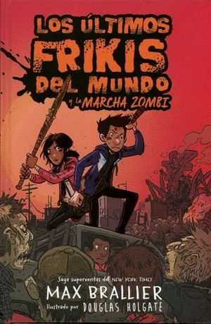 ULTIMOS FRIKIS DEL MUNDO Y LA MARCHA ZOMBI LOS 2 (PASTA DURA)