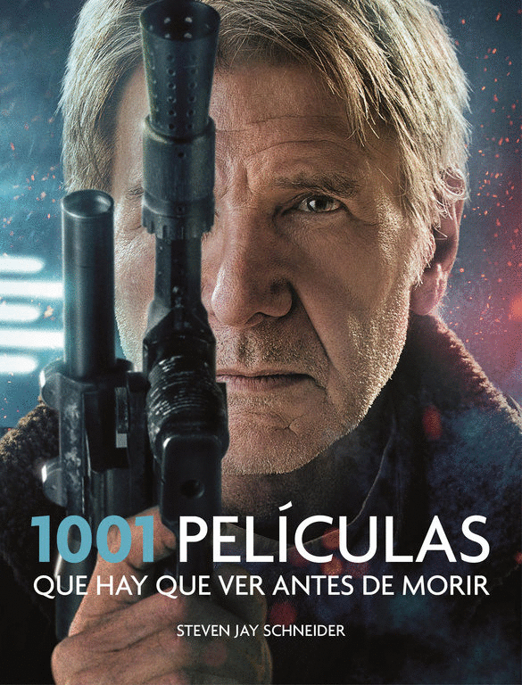 1001 PELICULAS QUE HAY QUE VER ANTES DE MORIR
