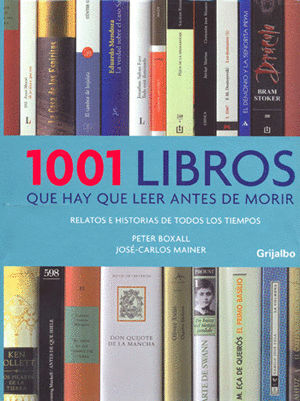 1001 LIBROS QUE HAY QUE LEER ANTES DE MORIR