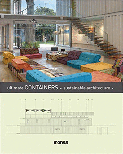 ULTIMATE CONTAINERS - SUSTAINABLE ARCHITECTURE BILINGUAL EDITION