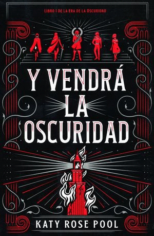 Y VENDRA LA OSCURIDAD