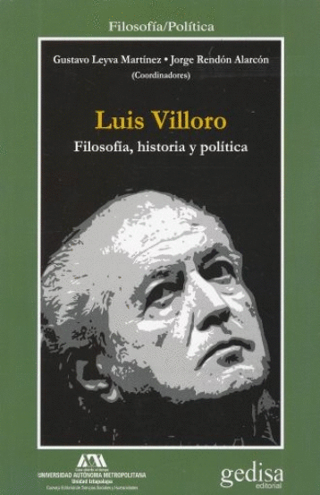 LUIS VILLORO FILOSOFIA HISTORIA Y POLITICA