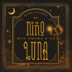 EL NI�O QUE AMABA A LA LUNA (PASTA DURA)