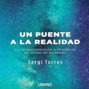 UN PUENTE A LA REALIDAD
