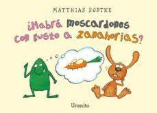 HABRA MOSCARDONES CON GUSTO A ZANAHORIAS