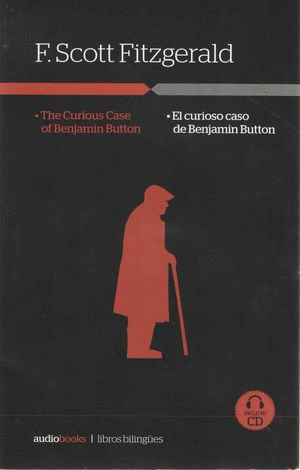 EL CURIOSO CASO DE BENJAMIN BUTTON (BILINGUE)