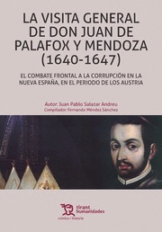 VISITA GENERAL DE DON JUAN DE PALAFOX Y MENDOZA LA (1640-1647)