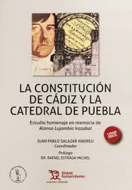 CONSTITUCION DE CADIZ Y LA CATEDRAL DE PUEBLA LA