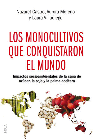 MONOCULTIVOS QUE CONQUISTARON EL MUNDO