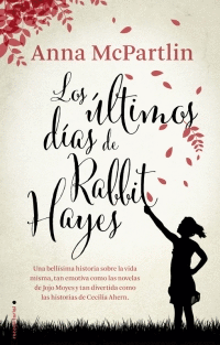 ULTIMOS DIAS DE RABBIT HAYES LOS