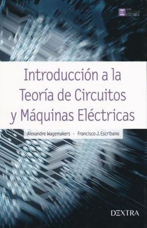 INTRODUCCION A LA TEORIA DE CIRCUITOS Y MAQUINAS ELECTRICAS