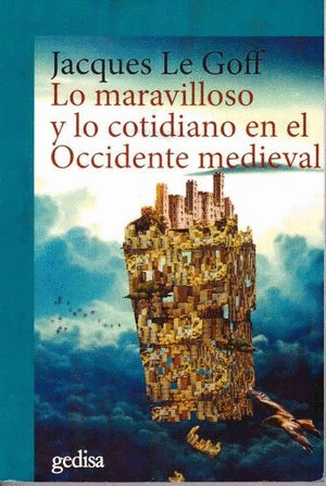 LO MARAVILLOSO Y LO COTIDIANO EN EL OCCIDENTE MEDIEVAL