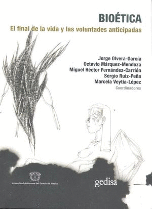 BIOTECA EL FINAL DE LA VIDA Y LAS VOLUNTADES ANTICIPADAS