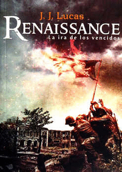 RENAISSANCE LA IRA DE LOS VENCIDOS