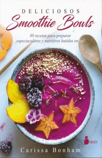 DELICIOSOS SMOOTHIE BOWLS