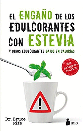 ENGAO DE LOS EDULCORANTES CON ESTEVIA Y OTROS EDULCORANTES BAJOS EN CALORIAS EL