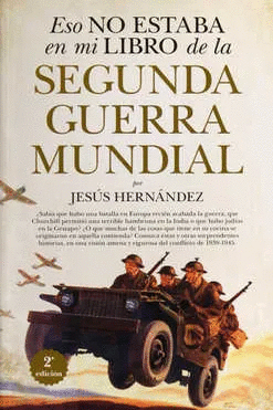 ESO NO ESTABA EN MI LIBRO DE LA SEGUNDA GUERRA MUNDIAL