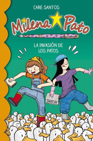MILENA PATO 4. LA INVASION DE LOS PATOS