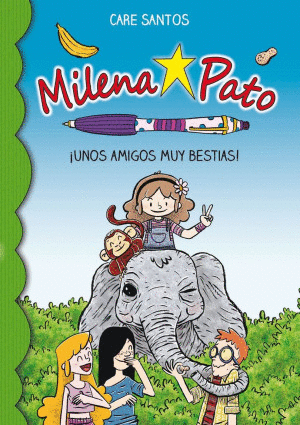 MILENA PATO 8. �UNOS AMIGOS MUY BESTIAS!