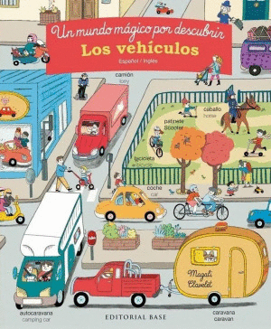 UN MUNDO M�GICO POR DESCUBRIR. LOS VEHICULOS ( ESPA�OL / INGLES ) / PD
