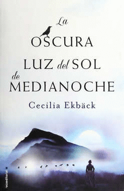 OSCURA LUZ DEL SOL DE MEDIANOCHE LA