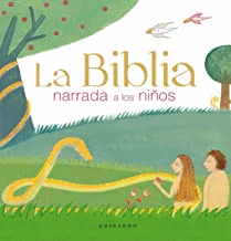 BIBLIA NARRADA A LOS NIÑOS LA (PASTA DURA)