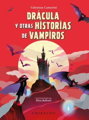 DRACULA Y OTRAS HISTORIAS DE VAMPIROS (PASTA DURA)